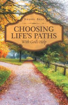 Choosing Life'S Paths