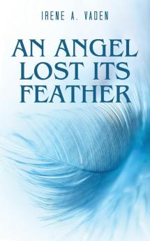 An Angel Lost Its Feather