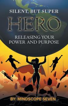 Silent but Superhero