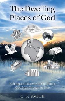 The Dwelling Places of God