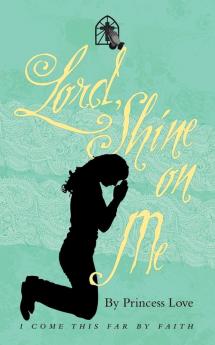 Lord Shine on Me