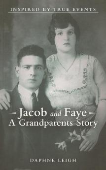 Jacob and Faye A Grandparents Story