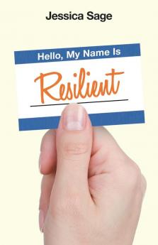 Hello My Name Is Resilient