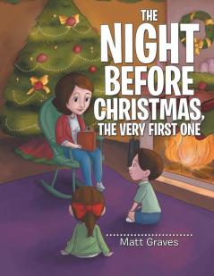 The Night Before Christmas the Very First One