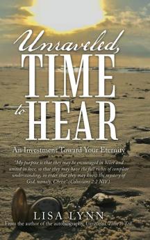 Unraveled Time to Hear