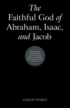 The Faithful God of Abraham Isaac and Jacob