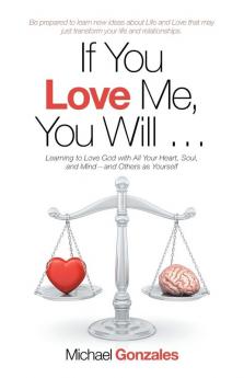 If You Love Me You Will ...