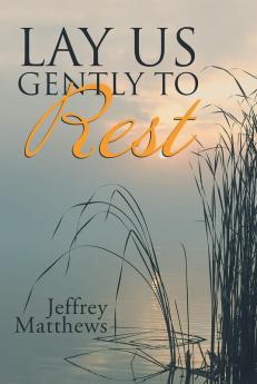 Lay Us Gently to Rest
