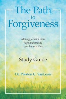 The Path to Forgiveness  Study Guide