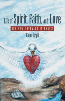Life of Spirit Faith and Love