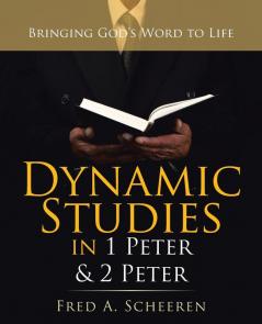 Dynamic Studies in 1 Peter & 2 Peter