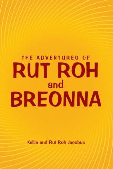 The Adventures of Rut Roh and Breonna