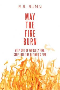 May the Fire Burn