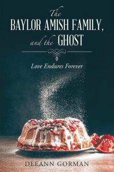 The Baylor Amish Family and the Ghost