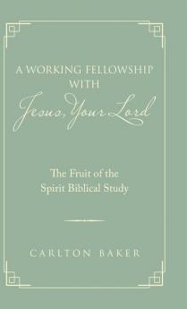 A Working Fellowship with Jesus Your Lord