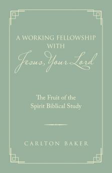 A Working Fellowship with Jesus Your Lord