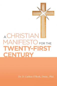 A Christian Manifesto for the Twenty-First Century