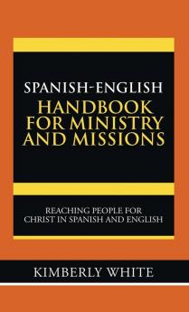 Spanish-English Handbook for Ministry and Missions
