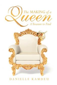 The Making of a Queen