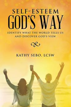 Self-Esteem God's Way