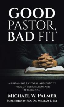 Good Pastor Bad Fit
