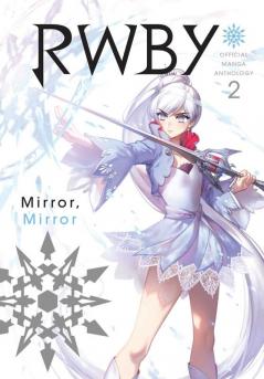 Rwby: Official Manga Anthology Vol. 2