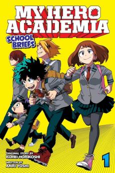 MY HERO ACADEMIA: SCHOOL BRIEFS VOL. 01