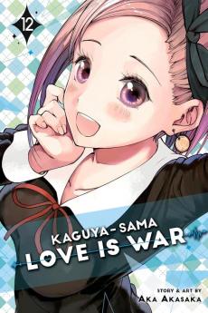 Kaguya-Sama: Love Is War Vol. 12