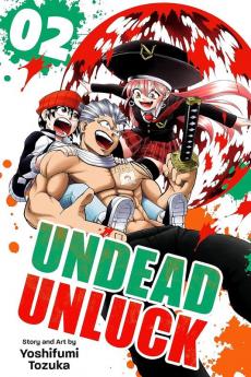 UNDEAD UNLUCK VOL. 02