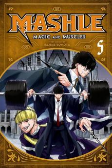 Mashle: Magic and Muscles Vol. 5