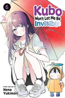 KUBO WON'T LET ME BE INVISIBLE VOL. 06