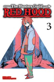 THE HUNTERS GUILD: RED HOOD VOL. 03