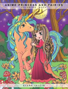 ANIME Princess and Fairies: Children Coloring Book