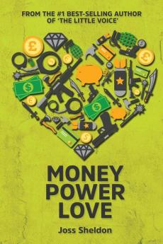 Money Power Love: A critically-acclaimed novel