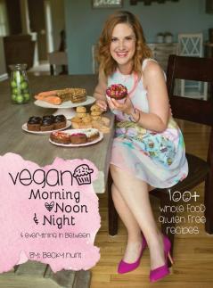 Vegan Morning Noon & Night