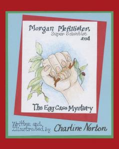 Morgan McAllister Super Scientist and the Egg Case Mystery