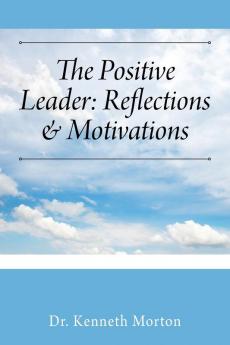 The Positive Leader