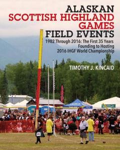 Alaskan Scottish Highland Games Field Events