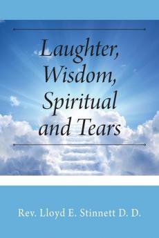 Laughter Wisdom Spiritual and Tears