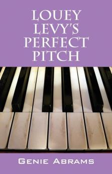 Louey Levy's Perfect Pitch