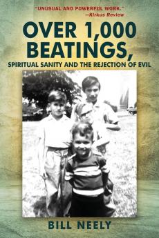 Over 1000 Beatings Spiritual Sanity and the Rejection of Evil