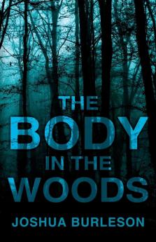 The Body in the Woods