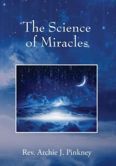 The Science of Miracles