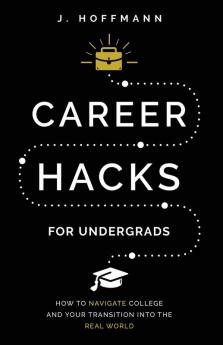 Career Hacks (for undergrads)