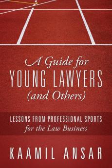 A Guide for Young Lawyers (and Others)