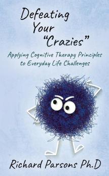 Defeating Your Crazies