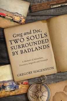 Greg and Doc Two Souls Surrounded by Badlands