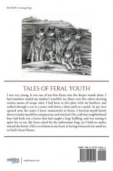 Tales of Feral Youth