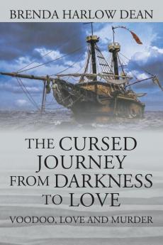 The Cursed Journey from Darkness to Love