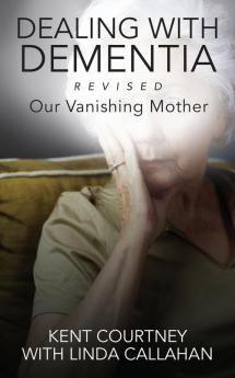Dealing with Dementia Revised